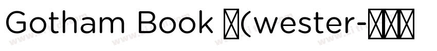 Gotham Book 中(wester字体转换